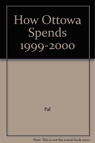 How Ottawa Spends: 1999-2000