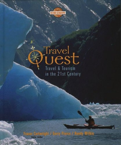 Travel Quest: Travel and Tourism in the 21st Century