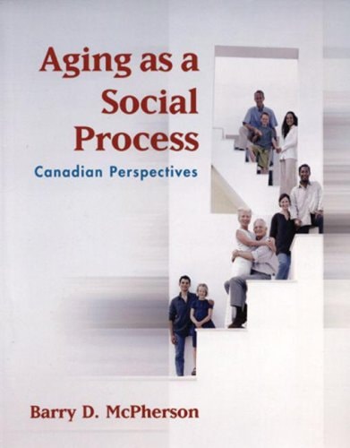 Aging as a Social Process: Canadian Perspectives