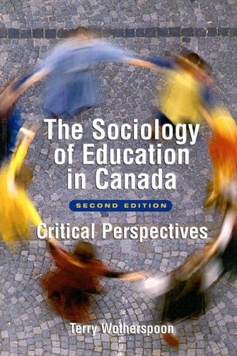 The Sociology of Education in Canada: Critical Perspectives