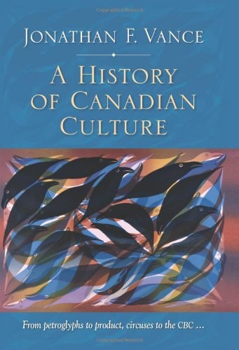 A History of Canadian Culture