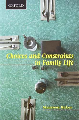 Choices and Constraints in Family Life