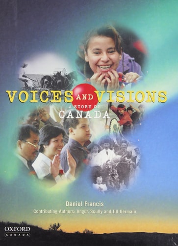 Voices and Visions: A Story of Canada