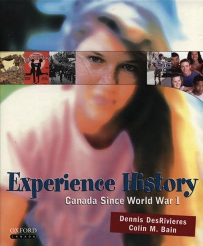 Experience History: Canada since World War I