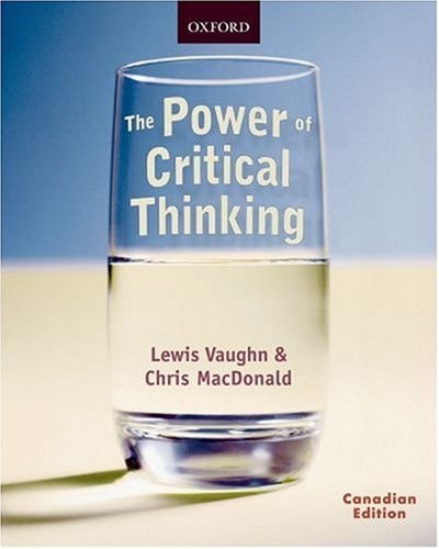 The Power of Critical Thinking: Effective Reasoning about Ordinary and Extraordinary Claims