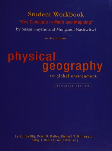 Student Workbook: Key Concepts in Math and Mapping: to Accompany Physical Geography: The Global Environment, Canadian Edition