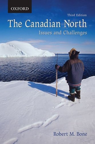 The Canadian North: Issues and Challenges