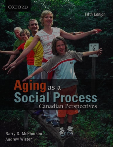 Aging as a Social Process: Canadian Perspectives