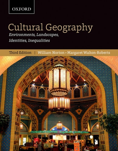 Cultural Geography: Environments, Landscapes, Identities, Inequalities