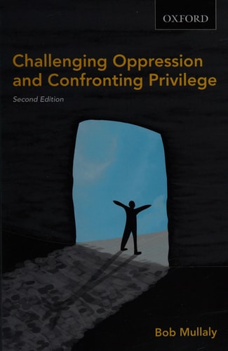 Challenging Oppression and Confronting Privilege