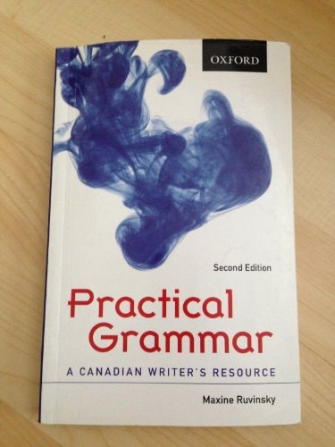 Practical Grammar: A Canadian Writer's Resource