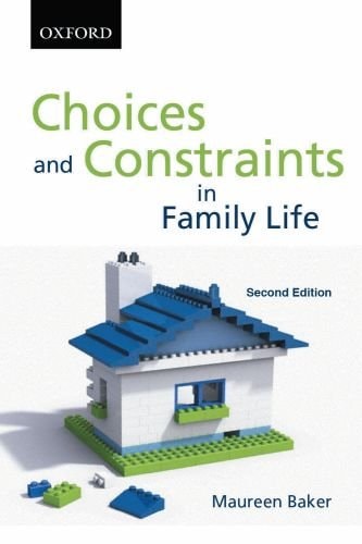 Choices and Constraints in Family Life