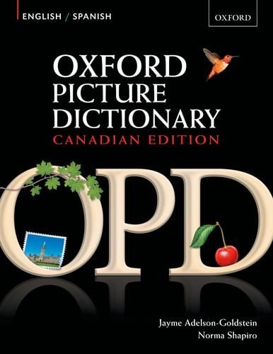 Oxford Picture Dictionary English-Spanish: Bilingual Dictionary - Canadian Edition