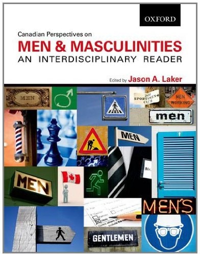 Canadian Perspectives on Men and Masculinities: An Interdisciplinary Reader
