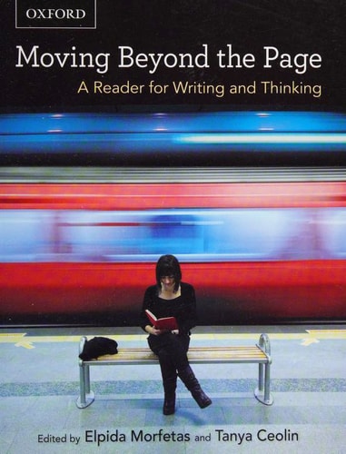 Moving Beyond the Page: A Reader for Writing and Thinking
