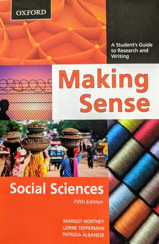Making Sense in the Social Sciences: A Student's Guide to Research and Writing