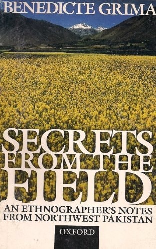 Secrets From The Field: An Ethnographer's Notes from Northwest Pakistan