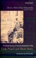 A Critical Survey of the Development of the Urdu Novel and Short Story