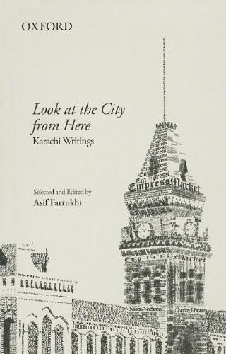 Look At The City From Here: Karachi Writings