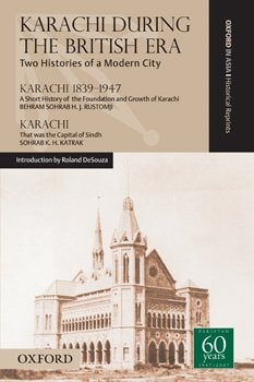Karachi During the British Era: Two Histories of a Modern City