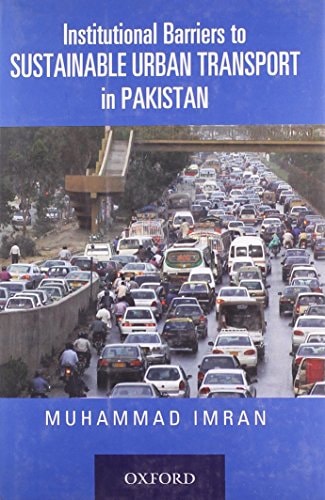 Institutional Barriers to Sustainable Urban Transport in Pakistan