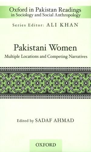 Pakistani Women: Multiple Locations and Competing Narratives