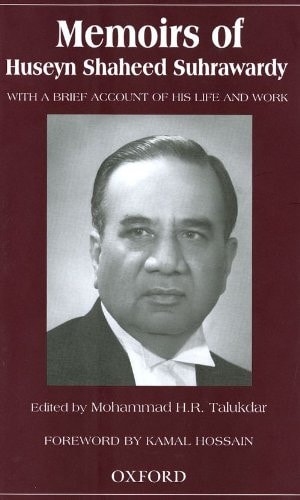 Memoirs of Huseyn Shaheed Suhrawardy: With a Brief Account of His Life and Work