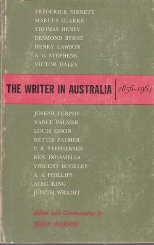 The Writer in Australia: A Collection of Literary Documents, 1856 to 1964