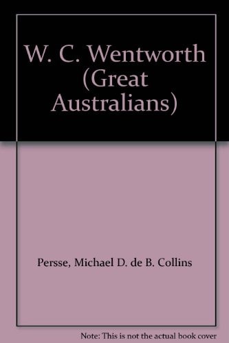 W. C. Wentworth (Great Australians)