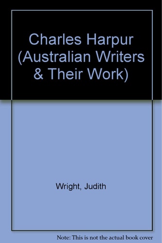 Charles Harpur (Australian writers and their work)