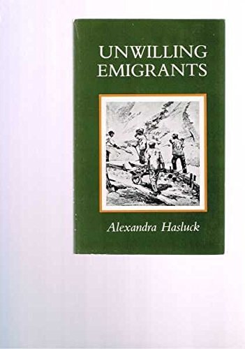 Unwilling Emigrants: A Study of the Convict Period in Western Australia