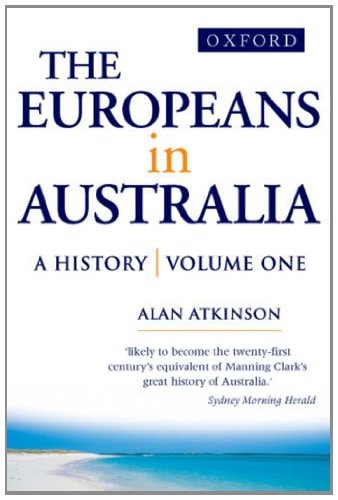 The Europeans in Australia: Volume 1