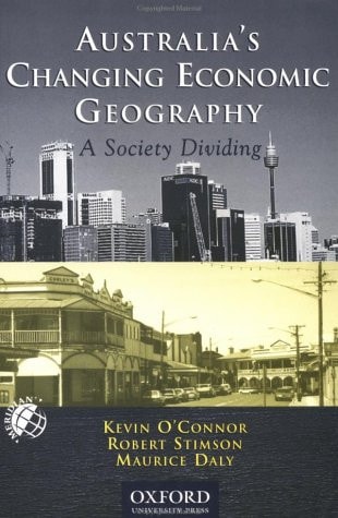 Australia's Changing Economic Geography: A Society Dividing