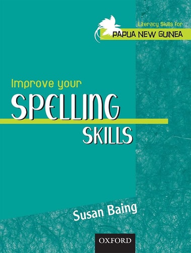 Literacy Skills for PNG: Improve Your Spelling Skills