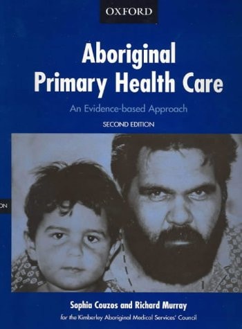 Aboriginal Primary Health Care: An Evidence-based Approach