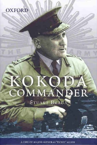 Kokoda Commander: The Life of Major-General 'Tubby' Allen