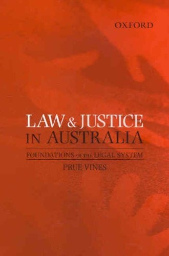 Law & Justice in Australia: Foundations of the Legal System