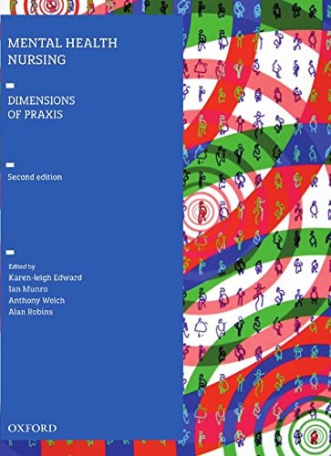 Mental Health Nursing: Dimensions of Praxis