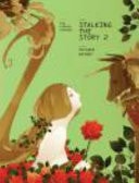 Stalking The Story