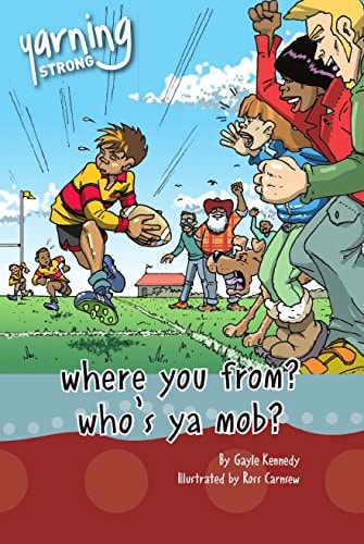 Yarning Strong: Where You From, Who's Ya Mob?
