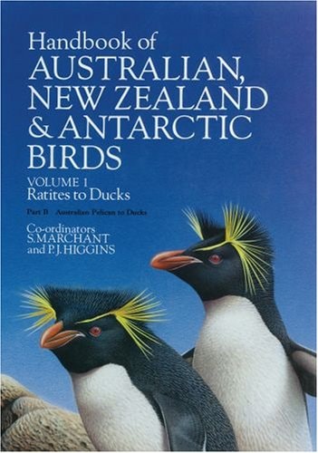 Handbook of Australian, New Zealand and Antarctic Birds, Vol. 1: Ratites to Ducks