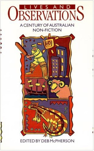 Lives and Observations: A Century of Australian Non-Fiction
