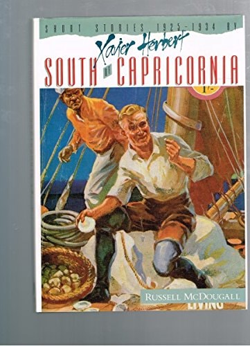 South of Capricornia: Short Stories 1925-1934
