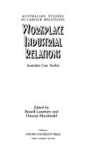Workplace Industrial Relations: Australian Case Studies