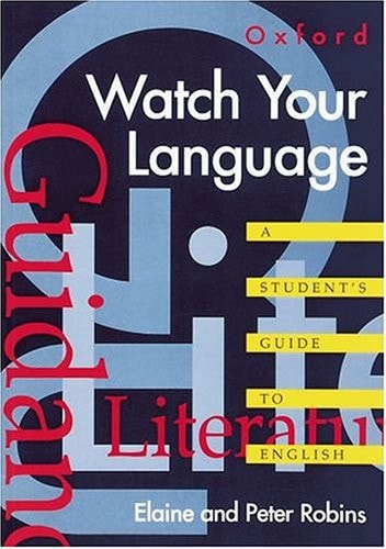 Watch Your Language: A Student's Guide to English