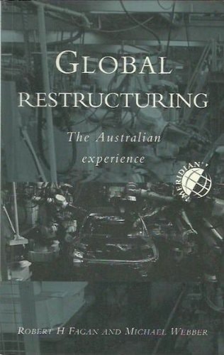 Global Restructuring: The Australian Experience