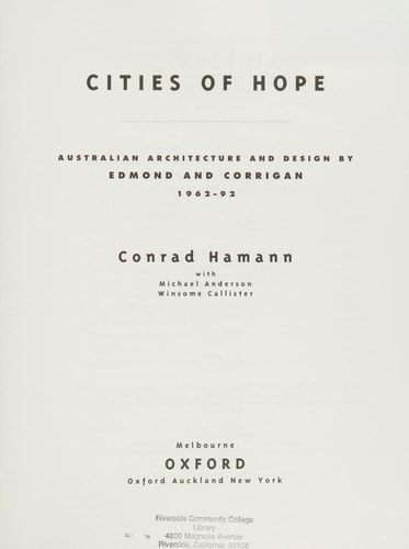 Cities of Hope: Australian Architecture and Design by Edmond and Corrigan, 1962-92