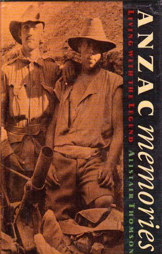 Anzac Memories: Living with the Legend