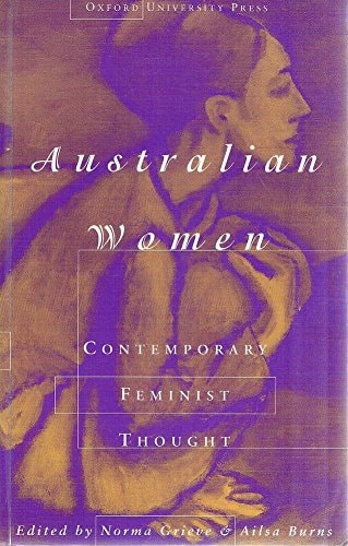 Australian Women: Contemporary Feminist Thought