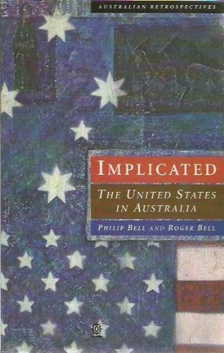 Implicated: The United States in Australia